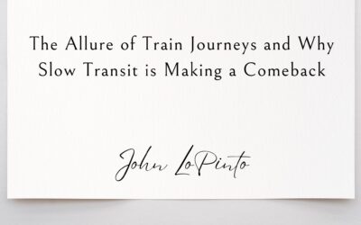The Allure of Train Journeys and Why Slow Transit is Making a Comeback